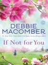 If Not for You: A Novel - Debbie Macomber