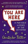 You Are Here: A Portable History of the Universe - Christopher Potter