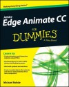 Adobe Edge Animate CC For Dummies (For Dummies (Computer/Tech)) - Michael Rohde