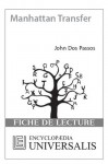 Manhattan Transfer de John Dos Passos (Fiche de lecture Universalis) (French Edition) - Encyclopædia Universalis