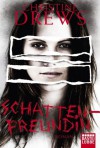 Schattenfreundin: Roman (German Edition) - Christine Drews