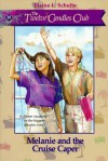 Melanie And The Cruise Caper - Elaine L. Schulte