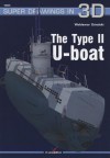 The Type II U-Boat - Waldemar Goralski