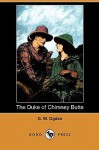 The Duke Of Chimney Butte (Dodo Press) - George Washington Ogden, P.V.E. Ivory, P. V. E. Ivory