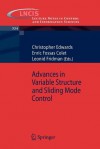 Advances in Variable Structure and Sliding Mode Control - Christopher Edwards, Enric Fossas Colet