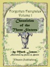 Chronicles of the Three Sisters [illustrated] - Forgotten Fairytales Vol. 1 - Mark Lemon, Eltanin Publishing, Charles Bennett