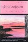 Island Sojourn - Elizabeth Arthur