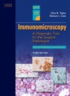 Immunomicroscopy: Volume 19 in the Major Problems in Pathology Series, 3e - Clive Roy Taylor MA MD DPhil FRCPath, Richard J. Cote MD