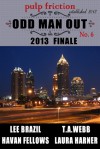 Odd Man Out - Lee Brazil, Havan Fellows, Laura Harner, T.A. Webb