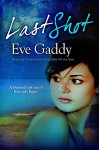 Last Shot - Eve Gaddy