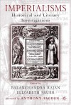 Imperialisms: Historical and Literary Investigations, 1500-1900 - Balachandra Rajan, Elizabeth Sauer, Anthony Pagden