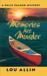 Memories Are Murder - Lou Allin