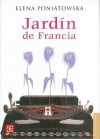 Jardin de Francia - Elena Poniatowska Amor