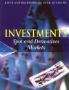 Investments: Spot and Derivatives Markets - Keith Cuthbertson, Dirk Nitzsche