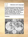 A poetical translation of the Fables of Ph drus, with the appendix of Gudius, and an accurate edition of the original on the opposite page. To which is added, a parsing index for the use of learners. By Christopher Smart, ... - Phaedrus