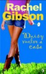 Daisy Vuelve A Casa - Rachel Gibson