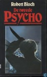 De tweede Psycho (Crime international) - Robert Bloch, Mariëlla de Kuyper, Mariëlla Snel