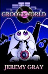 Grooveworld - Jeremy Gray