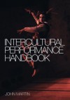 The Intercultural Performance Handbook - John Martin