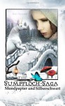 Mondpapier und Silberschwert (Die Sumpfloch-Saga) - Halo Summer