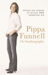 Pippa Funnell: The Autobiography - Pippa Funnell