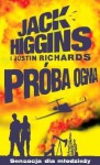 Próba ognia - Justin Richards, Jack Higgins