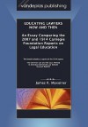 Educating Lawyers Now and Then: An Essay Comparing the 2007 and 1914 Carnegie Foundation Reports on Legal Education - James R. Maxeiner, Josef Redlich