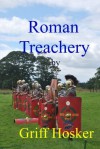 Roman Treachery (The Sword of Cartimandua) - Griff Hosker