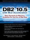 DB2 10.5 with Blu Acceleration: New Dynamic In-Memory Analytics for the Era of Big Data - Paul Zikopoulos