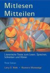 Mitlesen Mitteilen: Literarische Texte zum Lesen, Sprechen, Schreiben und Hören - Larry D. Wells, Rosmarie Morewedge