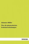 Ber Die Phantastischen Gesichtserscheinungen - Johannes Müller