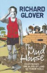 The Mud House - Richard Glover