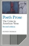 Poet's Prose: The Crisis in American Verse - Stephen Fredman