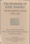 The Economy Of Early America: The Revolutionary Period, 1763 1790 - Ronald Hoffman