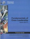 Fundamentals of Crew Leadership Trainee Guide, Module 46101-11: Electrical, Level Four - National Center for Construction Educati