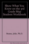 Show What You Know on the 3rd Grade MSP: Student Workbook (Washington State's Measurement of Student Progress) - Jennifer Harney, Jolie Brams