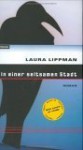 In Einer Seltsamen Stadt - Laura Lippman