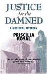 Justice for the Damned - Priscilla Royal