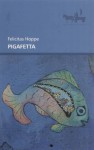 Pigafetta - Felicitas Hoppe, Elżbieta Kalinowska