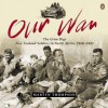 Our War: The Grim Digs: New Zealand Soldiers in North Africa, 1940-1943 - Martyn Thompson