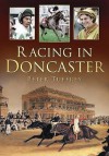 Racing in Doncaster - Peter Tuffrey