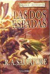 Las dos espadas (Reinos Olvidados: Las Espadas del Cazador, #3) - R. A. Salvatore