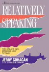 Relatively Speaking - Jerry Cohagan