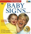 Baby Signs Complete Starter Kit: Everything You Need to Get Started Signing With Your Baby - Susan Goodwyn, Linda P. Acredolo