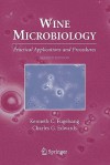 Wine Microbiology: Practical Applications and Procedures - Kenneth C. Fugelsang, Charles G. Edwards