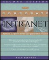 The Corporate Intranet, 2nd Edition - Ryan Bernard