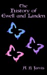 The History of Ewell and Linden - A.R. Jarvis