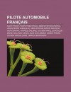 Pilote Automobile Fran Ais: Alain Prost, Henri Pescarolo, S Bastien Bourdais, Jean-Pierre Jabouille, Jean-Pierre Jarier, Maurice Trintignant - Source Wikipedia