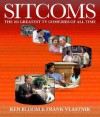 Sitcoms: The 101 Greatest TV Comedies of All Time - Ken Bloom, Frank Vlastnik