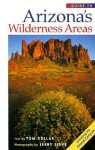 Guide to Arizona's Wilderness Areas - Tom Dollar